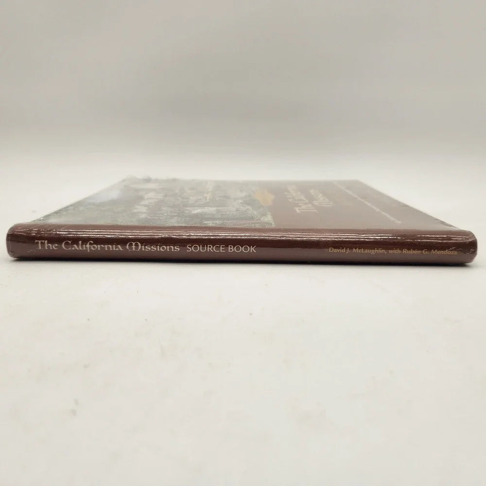 The California Missions Source Book McLaughlin And Mendoza 2012 Hardcover